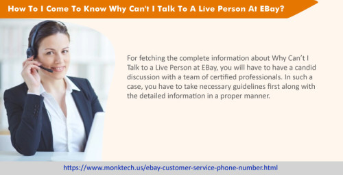 For fetching the complete information about Why Can’t I Talk to a Live Person at EBay, you will have to have a candid discussion with a team of certified professionals. In such a case, you have to take necessary guidelines first along with the detailed information in a proper manner. https://www.monktech.us/ebay-customer-service-phone-number.html