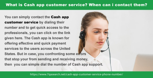 The Cash App Customer Service is a team of professionals who developed and work on the app to facilitate users for conducting their money sending and receiving needs in just simple steps. They are always ready to solve your every query or issue you face while operating the app. The Cash app support team can be accessed by users easily 24/7. Please click on the link to quickly contact the customer support team of the app. https://www.7qasearch.net/cash-app-customer-service-phone-number/