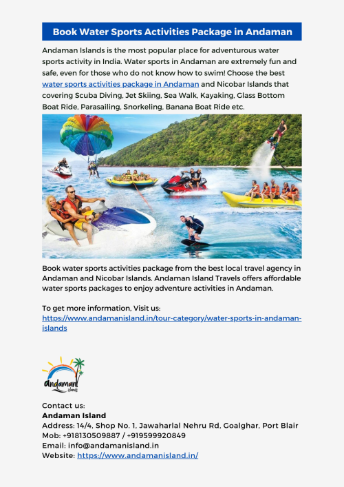 Andaman Island is the best place for all water activities like Snorkeling, Scuba Diving, Jet Skiing etc. At Andaman Island Travels, book adventurous & thrilling water sports activities packages in Andaman at the low price.
For more information just visit at: https://www.andamanisland.in/tour-category/water-sports-in-andaman-islands