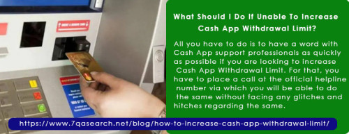 All you have to do is to have a word with Cash App support professionals as quickly as possible if you are looking to increase Cash App Withdrawal Limit. For that, you have to place a call at the official helpline number via which you will be able to do the same without facing any glitches and hitches regarding the same. https://www.7qasearch.net/blog/how-to-increase-cash-app-withdrawal-limit/