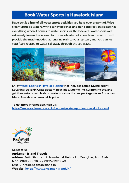 Get the best deals on Water Sports Activities packages in Havelock Island only at Andaman Island Travels! Enjoy the thrilling water sports in Havelock Island that cover Scuba Diving, Night Kayaking, Dolphin Glass Bottom Boat Ride etc. Contact us @ +918130509887 / +919599920849
To know more, Visit us at: https://www.andamanisland.in/content/water-sports-at-havelock-island