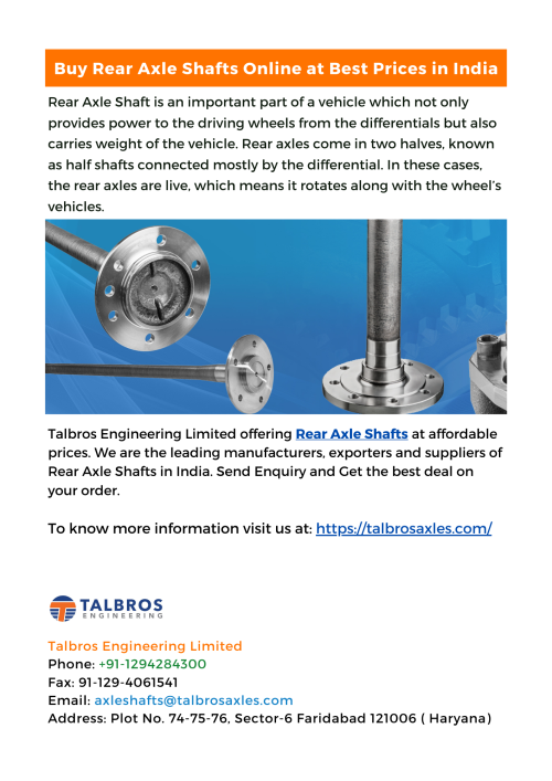 Being a leading manufacturer, exporter and supplier of Rear Axle Shafts in India, we sell the best quality Rear Axle Shafts at competitive rates. Enquiry now! Call @+91-1294284300
To know more information visit us at: https://talbrosaxles.com/
