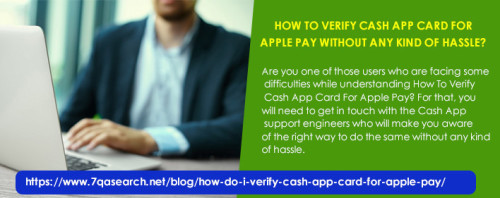 Are you one of those users who are facing some difficulties while trying to understand How To Verify Cash App Card For Apple Pay? Instead of going here and there for getting the right source of Information, you have to simply have a word with the Cash App troubleshooting professionals. https://www.7qasearch.net/blog/how-do-i-verify-cash-app-card-for-apple-pay/