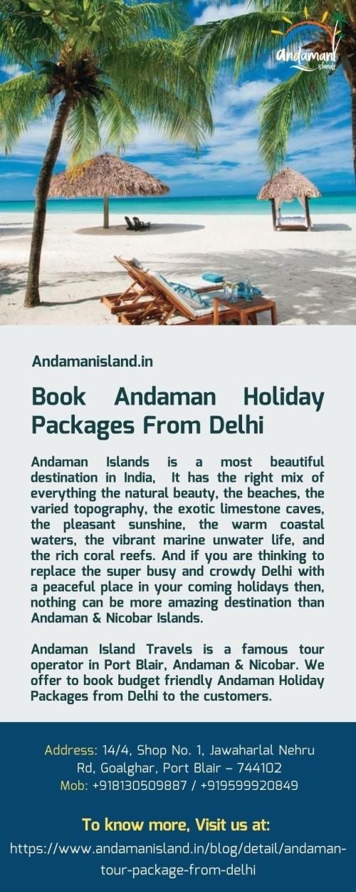 Planning for the much-needed break on the beaches and searching for the best Andaman Holiday Packages from Delhi?  Andaman Island Travels provide all kinds of Andaman tour packages at very reasonable prices. Book now and get the best deal on Andaman trip packages. To know more, Visit us at: https://www.andamanisland.in/blog/detail/andaman-tour-package-from-delhi