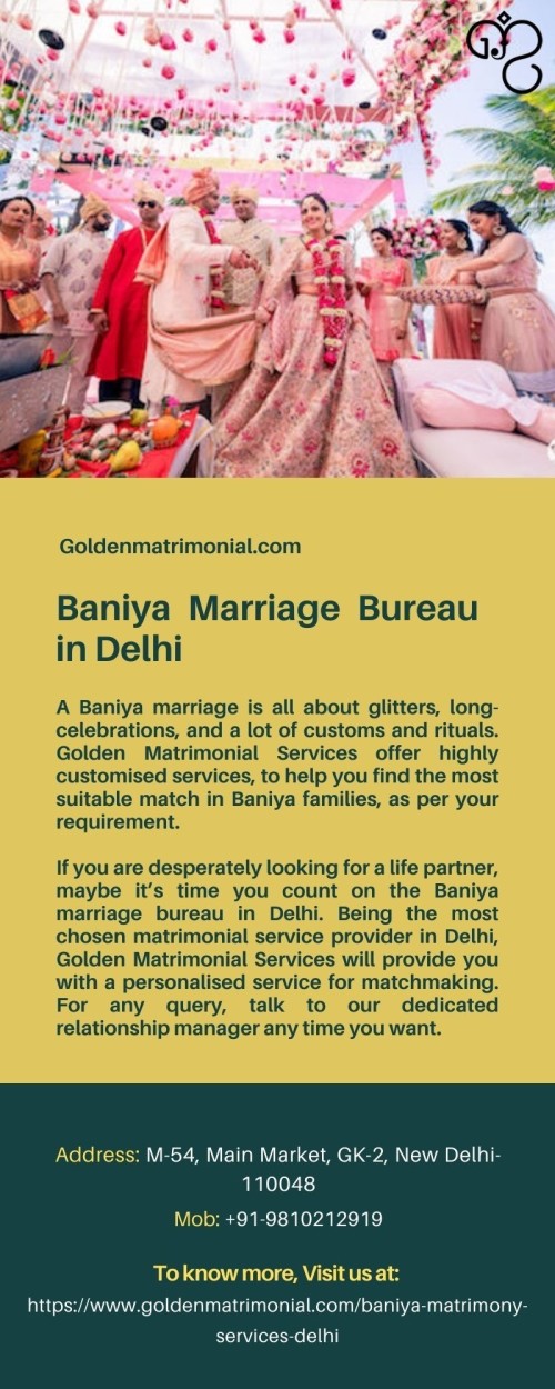 Golden Matrimonial Services is a professional Baniya marriage bureau in Delhi that provides the best Baniya Rishtey in Delhi, NCR at reasonable membership packages. Register now and find the true match from respectable Baniya families. For more information visit us at: https://www.goldenmatrimonial.com/baniya-matrimony-services-delhi