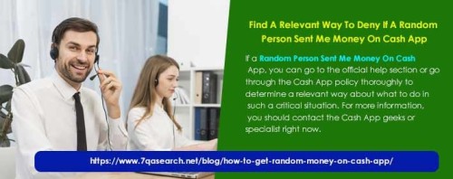 What to do if Random Person Sent Me Money On The Cash App? Why anyone has sent me money on cash app? With the cash app team, you’ll get instant technical help so dial it when in need. Pick up the phone to ask your technical issues. https://www.7qasearch.net/blog/how-to-get-random-money-on-cash-app/