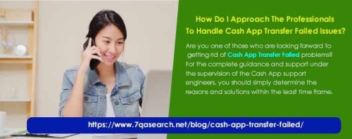 How Do I Approach The Professionals To Handle Cash App Transfer Failed Issues
