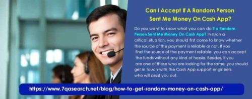 Do you want to know what you can do if a Random Person Sent Me Money On Cash App? In such a critical situation, you should first come to know whether the source of the payment is reliable or not. If you find the source of the payment reliable, you can accept the funds without any kind of hassle. Besides, if you are one of those who are looking for the same, you should get in touch with the Cash App support engineers who will assist you out. https://www.7qasearch.net/blog/how-to-get-random-money-on-cash-app/