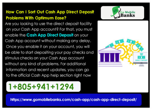 How Can I Sort Out Cash App Direct Deposit Problems With Optimum Ease?
Are you looking to use the direct deposit facility on your Cash App account? For that, you must enable the Cash App Direct Deposit program on your Cash App account without making any delay. Once you enable it on your account, you will be able to start depositing your pay checks and stimulus checks on your Cash App account without any kind of problems. For additional information and recent updates, you can go to the official Cash App help section right now. https://www.gomobilebanks.com/cash-app/cash-app-direct-deposit/