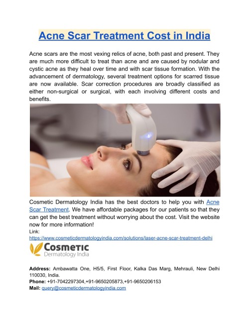 In India, the cost of laser treatment for acne scars varies by city and clinic. Cosmetic Dermatology India provides laser treatment for acne scars at the most affordable Acne Scar Treatment Cost in India.
https://www.cosmeticdermatologyindia.com/solutions/laser-acne-scar-treatment-delhi