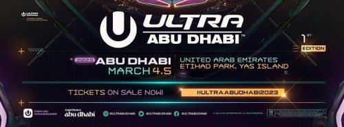 ULTRA ABU DHABI 2023 Website TICKETS ON SALE NOW