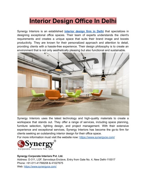 Synergy Interior is a Delhi-based interior design firm that provides professional and customised design solutions for commercial spaces.
Web: https://www.synergyce.com/