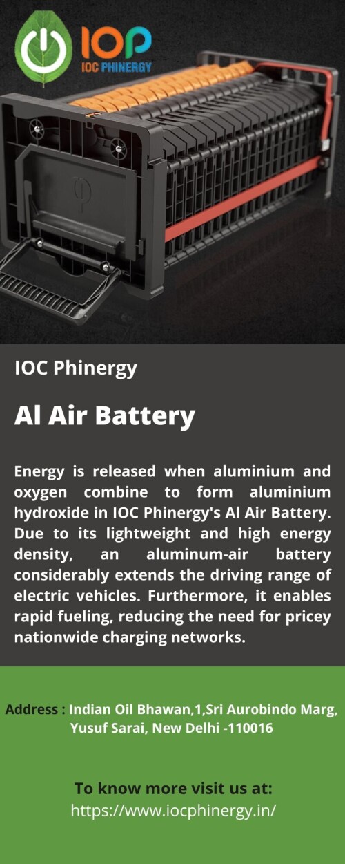 Energy is released when aluminium and oxygen combine to form aluminium hydroxide in IOC Phinergy's Al Air Battery. Due to its lightweight and high energy density, an aluminum-air battery considerably extends the driving range of electric vehicles. Furthermore, it enables rapid fueling, reducing the need for pricey nationwide charging networks.
For more info visit us at: https://www.iocphinergy.in/