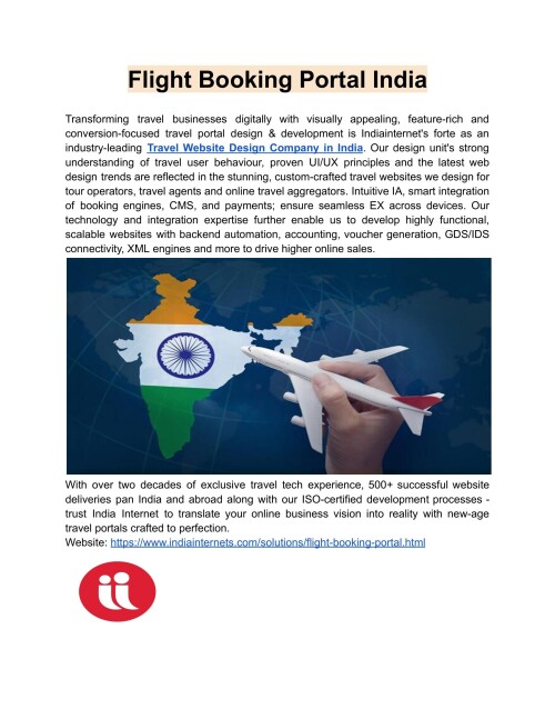 Discover seamless travel experiences with Indiainternet, the premier flight booking portal in India. Find exclusive deals and plan your journeys effortlessly today!
Website: https://www.indiainternets.com/solutions/flight-booking-portal.html