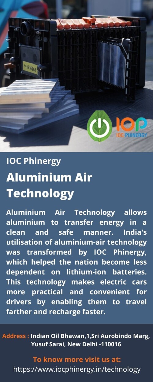 Aluminium can transport energy safely and cleanly thanks to Aluminium Air Technology. In order to assist India in reducing its reliance on lithium-ion batteries, IOC Phinergy revolutionized the use of aluminum-air technology in that country. With the help of this technology, electric cars can go farther and recharge more quickly, making them a far more practical and handy option for drivers. 
For more info visit us at: https://www.iocphinergy.in/technology