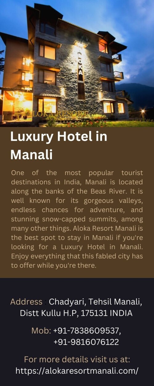 One of the most popular tourist destinations in India, Manali is located along the banks of the Beas River. It is well known for its gorgeous valleys, endless chances for adventure, and stunning snow-capped summits, among many other things. Aloka Resort Manali is the best spot to stay in Manali if you're looking for a Luxury Hotel in Manali. Enjoy everything that this fabled city has to offer while you're there. 
To know more visit us at: https://alokaresortmanali.com/