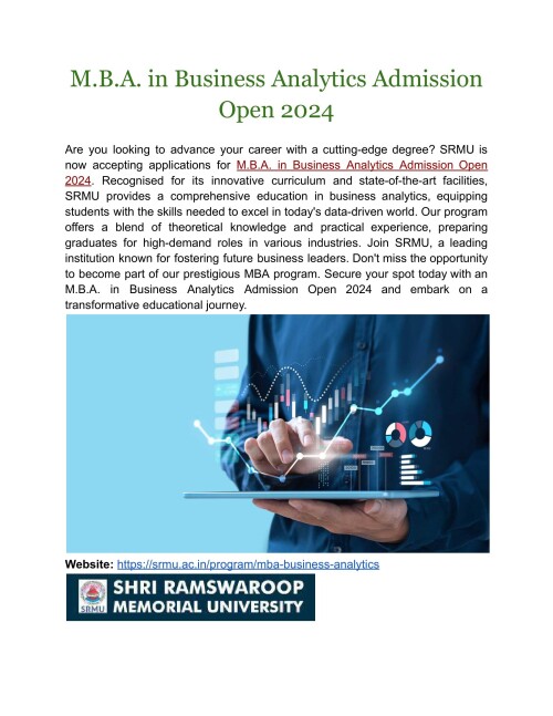 Admission to SRMU's M.B.A. program in business analytics will open in 2024! Enroll today to gain market insights and cutting-edge analytics skills to boost your career. Apply right now!
Website: https://srmu.ac.in/program/mba-business-analytics