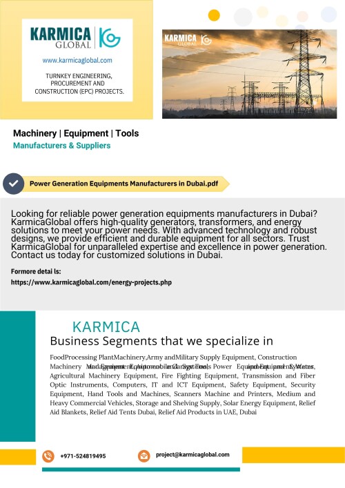 KarmicaGlobal: Top producers of power generation equipment in Dubai, offering dependable, efficient solutions for all your energy requirements. Please take a look at our selection of innovative products now.
Website: https://www.karmicaglobal.com/energy-projects.php