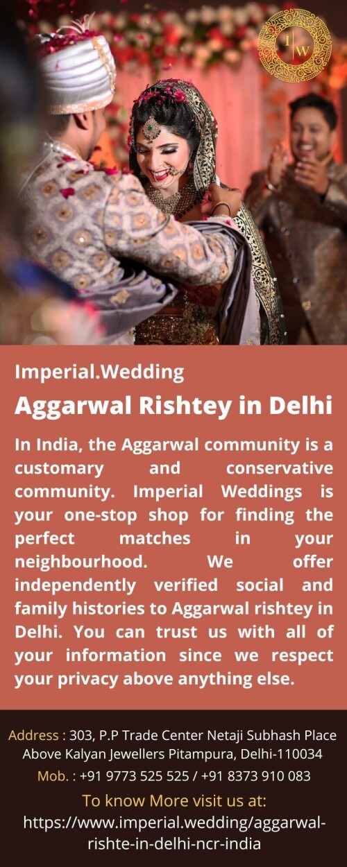 In India, the Aggarwal community is a customary and conservative community. Imperial Weddings is your one-stop shop for finding the perfect matches in your neighbourhood. We offer independently verified social and family histories to Aggarwal rishtey in Delhi. You can trust us with all of your information since we respect your privacy above anything else.
For more info visit us at: https://www.imperial.wedding/aggarwal-rishte-in-delhi-ncr-india