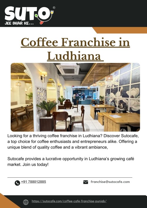 Looking for a coffee franchise in Ludhiana? Sutocafe offers a promising opportunity with its strong brand presence and appealing coffee concepts.

To Know More Visit:-https://sutocafe.com/coffee-cafe-franchise-punjab/