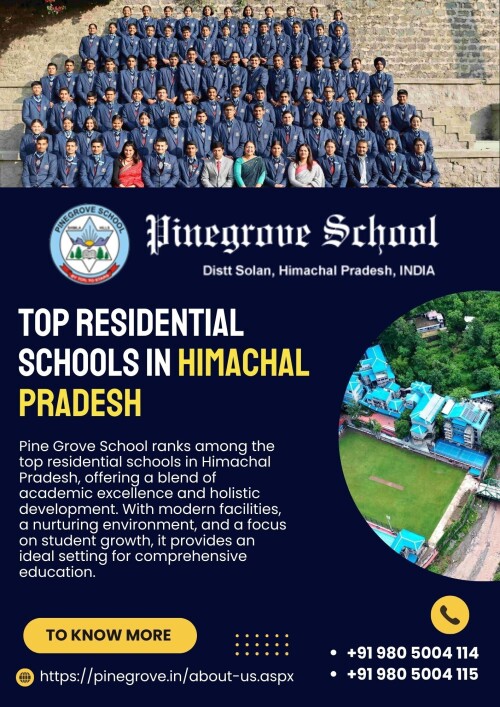 Pine Grove School is a leading choice among the top residential schools in Himachal Pradesh, offering exceptional academics and holistic development in a supportive environment.

To know More Visit:-pinegrove.in/about-us.aspx