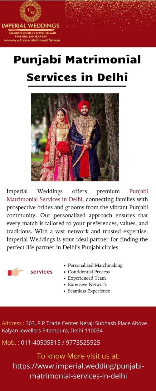 Imperial Weddings provides top-notch Punjabi Matrimonial Services in Delhi, connecting you with compatible matches from the Punjabi community. Our personalised service ensures a perfect blend of tradition, values, and preferences for an ideal partnership.

To know more visit:-https://www.imperial.wedding/punjabi-matrimonial-services-in-delhi