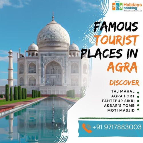 Discover the famous tourist places in Agra with Holidays Booking India. Visit the iconic Taj Mahal, Agra Fort, and Fatehpur Sikri. Enjoy expertly curated tours, comfortable travel, and insightful guides, making your Agra experience unforgettable. Book now for a memorable journey through history!
To know more;-https://www.holidaysbookingindia.com/destination/agra