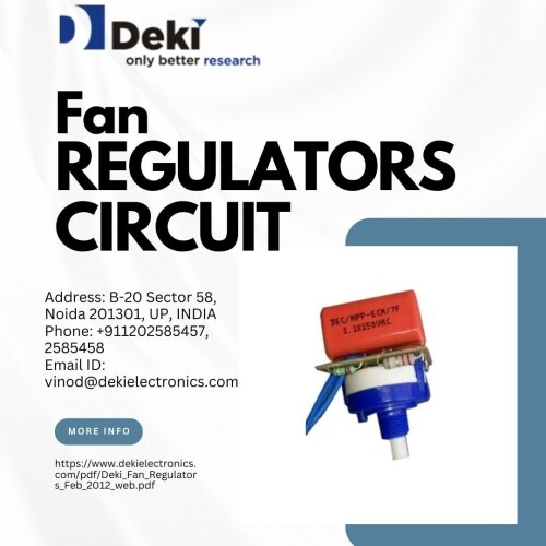 Discover high-quality Fan Regulators Circuit solutions at Deki Electronics. Our advanced circuits ensure smooth fan speed control, energy efficiency, and durability. Perfect for homes and businesses, enhancing comfort with precision engineering.
Website: https://www.dekielectronics.com/pdf/Deki_Fan_Regulators_Feb_2012_web.pdf